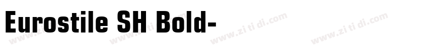 Eurostile SH Bold字体转换
